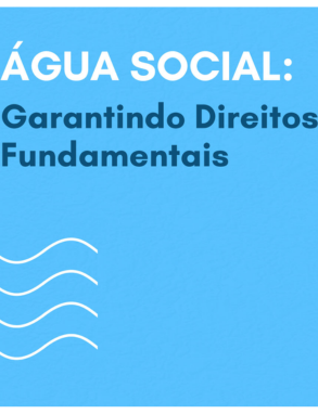 Tarifa Social de Água: como solicitar e garantir desconto na conta de saneamento básico